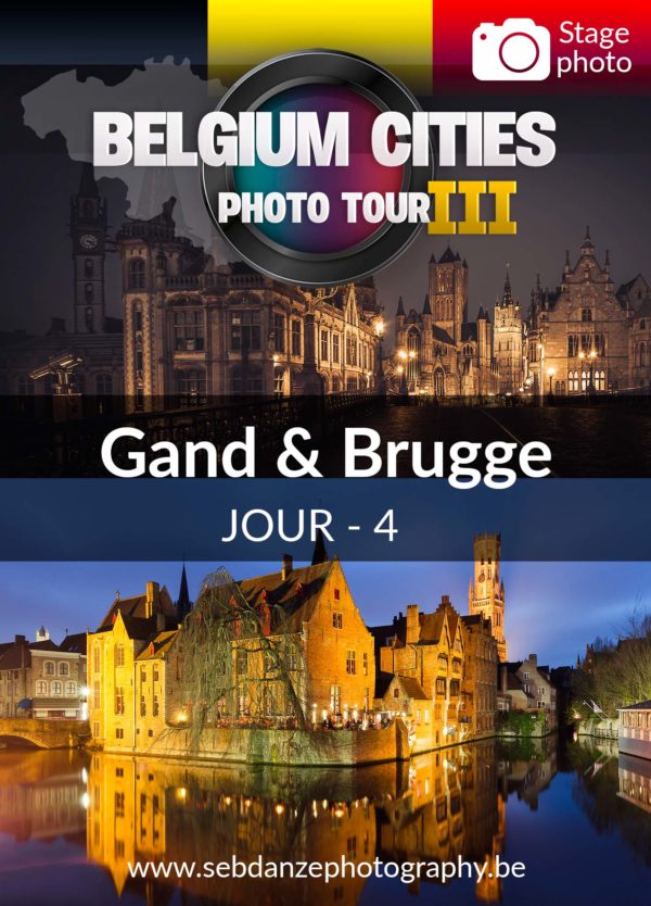 Stage Belgium Cities Photo Tour – Jour 4 : Gand – Bruges