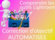 Automatiser correction objectif Lightroom